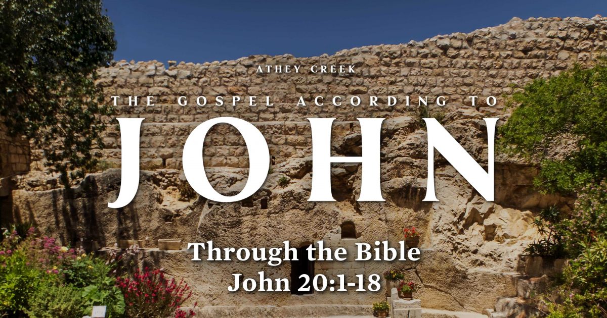 Through the Bible John 20118 Athey Creek Church