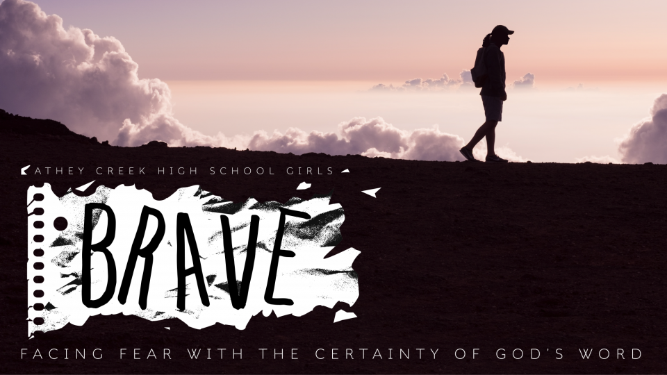 Poster forBrave: Facing Fear With The Certainty of God's Word